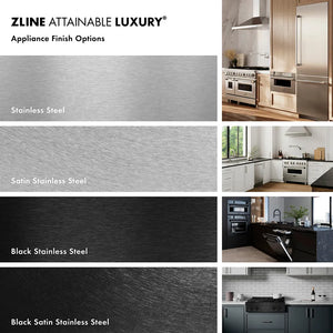 ZLINE appliance finish options with kitchen images. Top to bottom labeled: Stainless Steel. Satin Stainless Steel. Black Stainless Steel. Black Satin Stainless Steel.