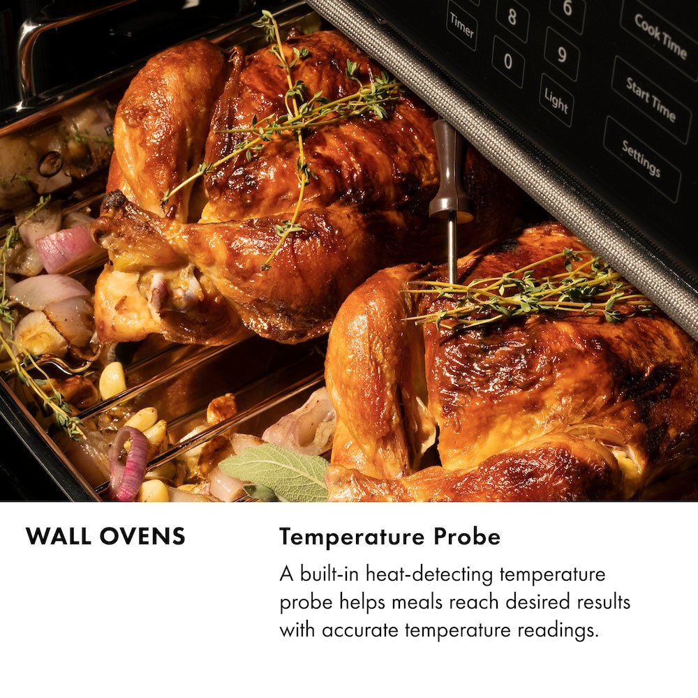 Wall Ovens Infographic. Image: Roasted chickens with herbs on a baking tray with temperature probe. Text: Temperature Probe. A built-in heat-detecting temperature probe helps meals reach desired results with accurate temperature readings.