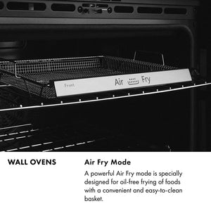 Wall Ovens Infographic. Image: Air fryer basket inside. Text: Air Fry Mode. A powerful Air Fry mode is specially designed for oil-free frying with a convenient and easy-to-clean basket.