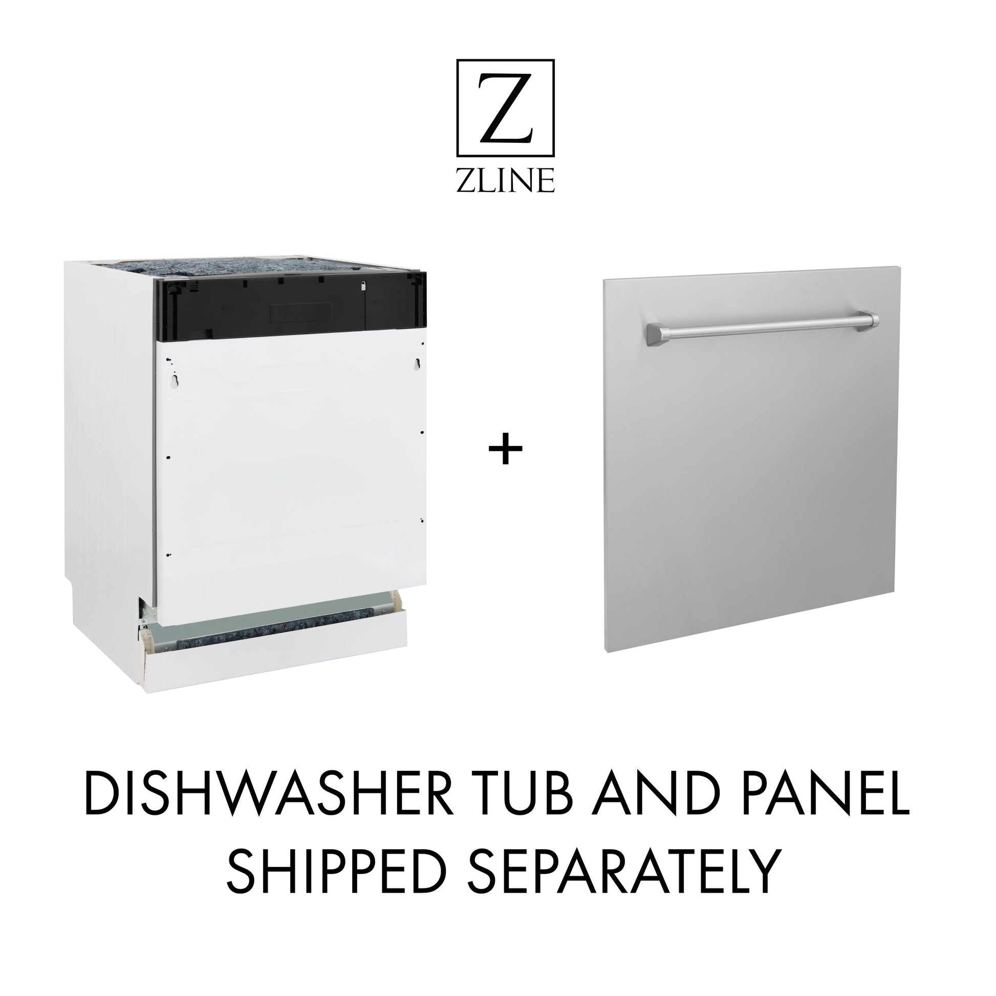 ZLINE Dishwasher Tub and Panel Will Be Shipped Separately